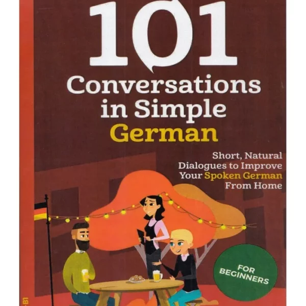 کانورسیشنز این سیمپل جرمن | کتاب آلمانی 101 conversations in simple german