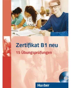 کتاب آلمانی Zertifikat B1 neu 15 Ubungsprufungen