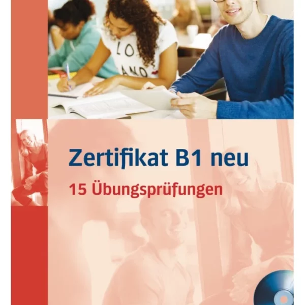 کتاب آلمانی Zertifikat B1 neu 15 Ubungsprufungen