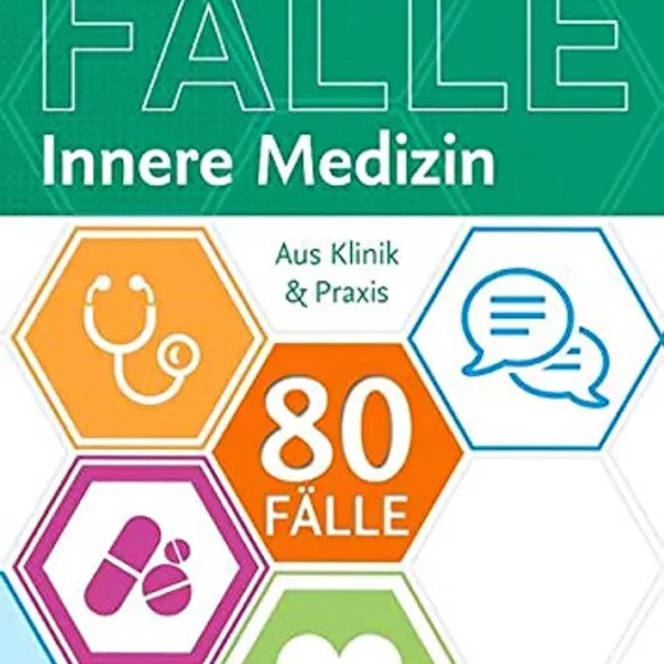 کتاب آلمانی 80 Falle Innere Medizin: Aus Klinik und Praxis