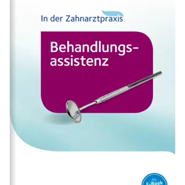 کتاب آلمانی Behandlungsassistenz: In der Zahnarztpraxis