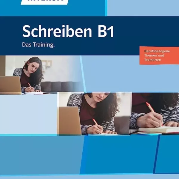 کتاب آلمانی Deutsch intensive Schreiben B1 Das Training