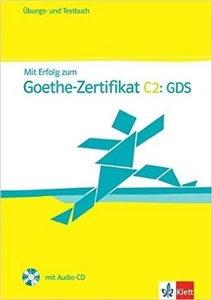 کتاب آلمانی MIT Erfolg Zum Goethe-Zertifikat C2 GDS Übungs- und Testbuch