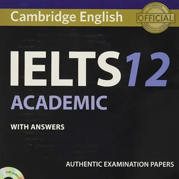 کتاب انگلیسی Cambridge IELTS 12 Academic